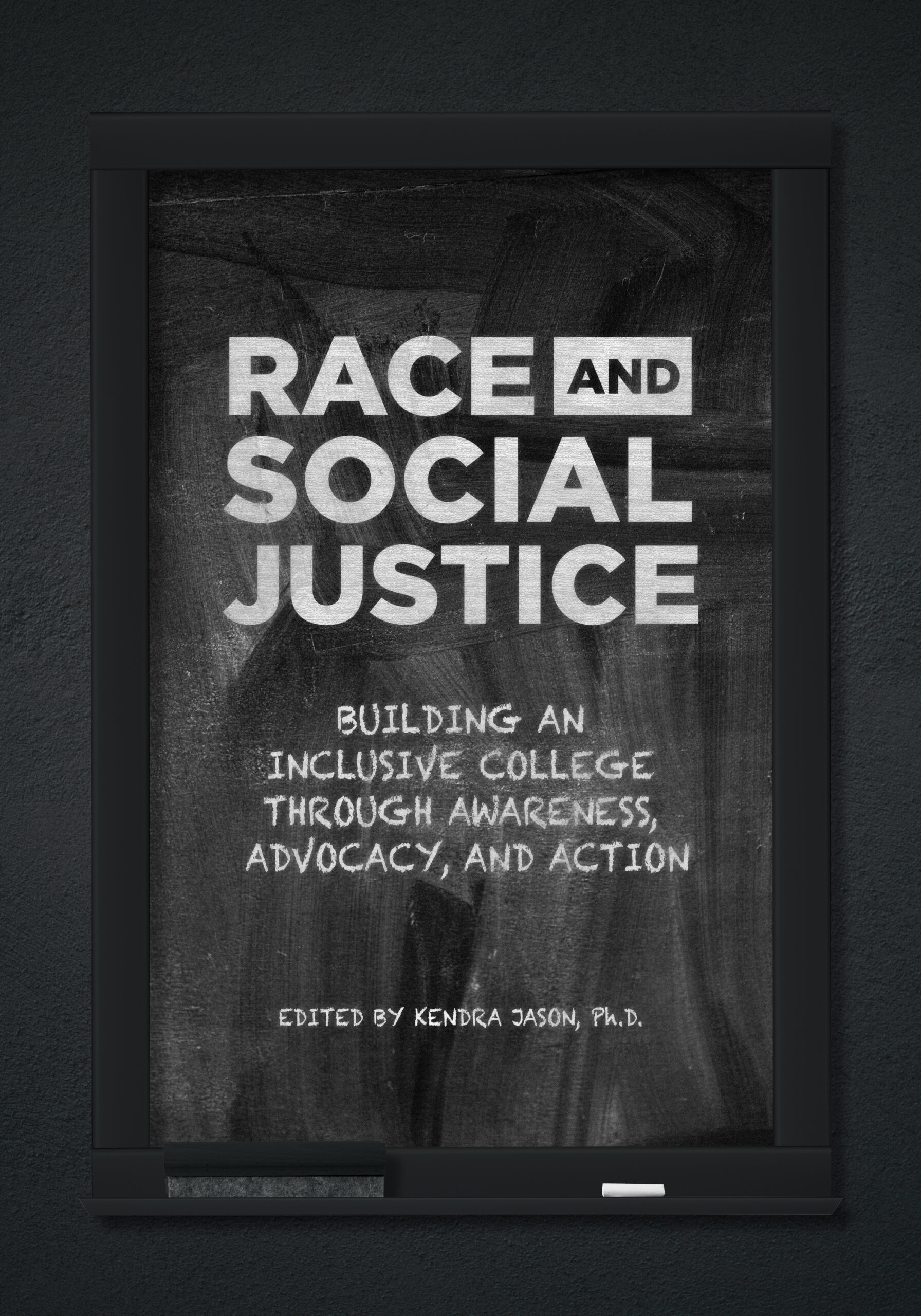 book cover: Race and Social Justice: Building an Inclusive College Through Awareness, Advocacy, and Action